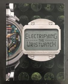 Electrifying the wristwatch