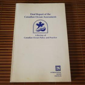 Final Report of the Canadian Ocean Assessment: A Review of Canadian Ocean Policy and Practice