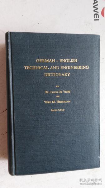 英文版  GERMA-ENGLISH TECHNICAL AND ENGINEERING DICTIONARY    德语-英语技术与工程词典  第2版