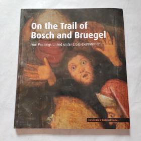 On the Trail of

Bosch and Bruegel 走在博世和布鲁格尔

Four Paintings United under Cross-examination