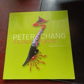 PETER CHANG IT'S ONLY PLASTIC...（附签名卡片）