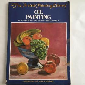 Oil Painting (The Artists Painting Library) 英文原版