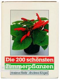 Die 200 Schönsten Zimmerpflanzen 德文原版-《200种最美丽的室内植物》