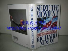 1992年英文《把握时机》---- 【签名本】Seize the Moment / 美国前总统 理查德·尼克松（Richard Nixon），第37届美国总统