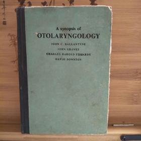A synopsis of  OTOLARYNGOLOGY  （耳喉科纲要 第3版）英文原版