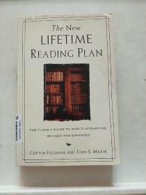 The New Lifetime Reading Plan：The Classical Guide to World Literature, Revised and Expanded