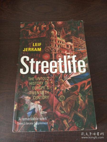Streetlife: The Untold History of Europe's Twentieth Century（Reprint Edition，英文 原版）