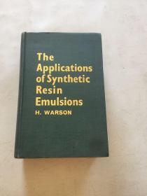 THE APPLICATIONS OF SYNTHETIC RESIN EMULSIONS H WARSON合成树脂乳液的应用