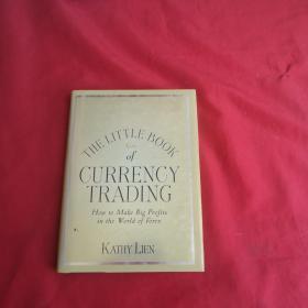 The Little Book of Currency Trading: How to Make Big Profits