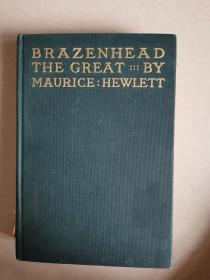 Brazen head the great maurice hewlett（厚颜无耻的大莫里斯·休利特）毛边本