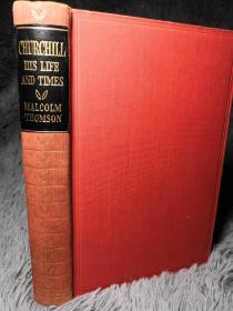 1954年  CHURCHILL HIS LIFE AND TIMES    海量插图    三面书口刷红