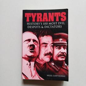 Tyrants: History's 100 Most Evil Despots & Dictators