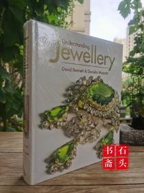 Understanding Jewellery 进口英文原版珠宝艺术设计 了解珠宝