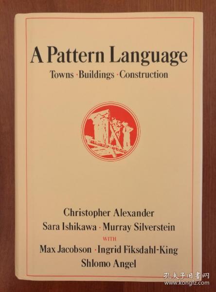 A Pattern Language: Towns, Buildings, Construction（精装）（进口原版，国内现货）