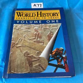 WORLD HISTORY CONNECTIONS TO TODAY:VOLUME ONE [Hardcover] 今天世界历史连接:第一卷（精装）