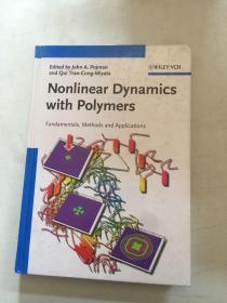 Nonlinear Dynamics with Polymers: Fundamentals, Methods and Applications聚合物非线性动力学:原理、方法和应用