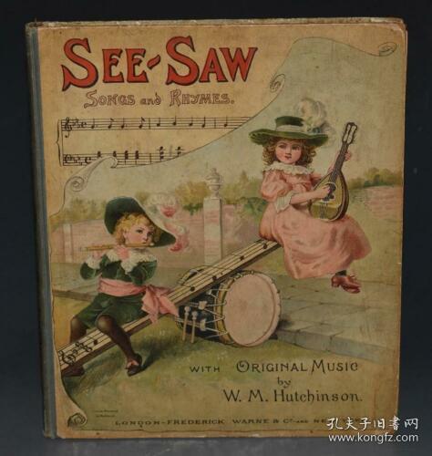 1890年 SEE-SAW: A BOOK OF SONGS & PICTURES 经典儿童歌谣绘本《跷跷板:绘本童谣》 珍贵初版本 大量木刻版画插图 精装大开本