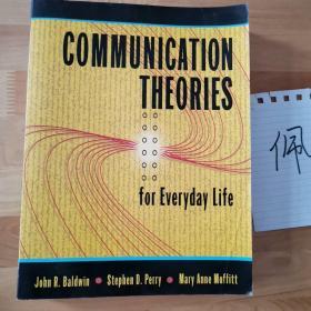 Communication Theories For Everyday Life