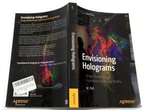 Envisioning Holograms Design Breakthrough Experiences for Mixed Reality  构想混合现实的全息图设计突破体验