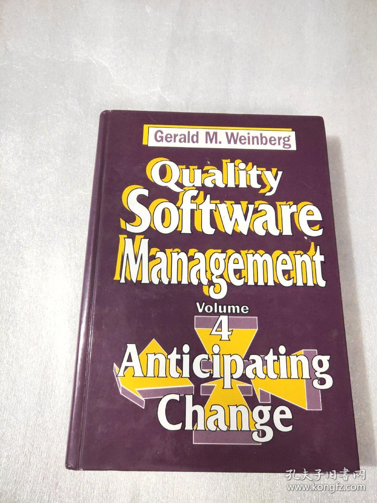 Quality Software Management Volume4：Anticipating Change