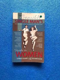 The Sensible  Single  Man's  Guide To Women