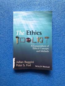 The Ethics Toolkit: A Compendium of Ethical Concepts and Methods