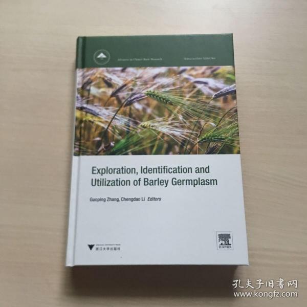 Exploration, Identification and Utilization of Barley Germplasm