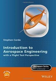 Introduction to Aerospace Engineering with a Flight Test Perspective (Aerospace Series)   英文原版 航空航天工程 从飞行测试角度介绍 Stephen Corda