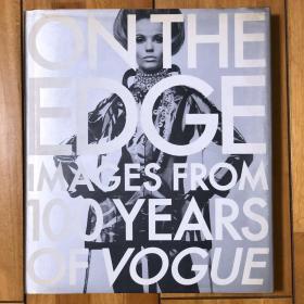 ON THE EDGE IMAGES FROM 100 YEARS OF VOGUE