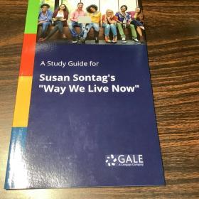 A Study Guide for Susan Sontag’s “Way We Live Now”