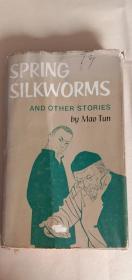 SPRING SILKWORMS AND OTHER STORIES by Mao Tun(春蚕集，茅盾译，英文版)