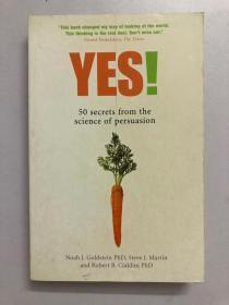 Yes!：50 secrets from the science of persuasion