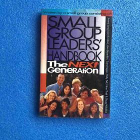 Small Group Leaders' Handbook: The Next Generation