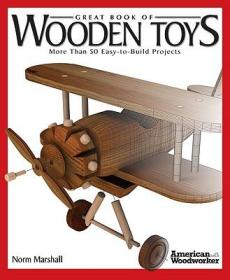 GreatBookofWoodenToys:MoreThan50Easy-To-BuildProjects