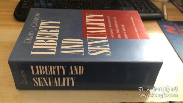 英文原版 自由和性 Liberty and Sexuality: The Right to Privacy and the Making of Roe v. Wade, Updated