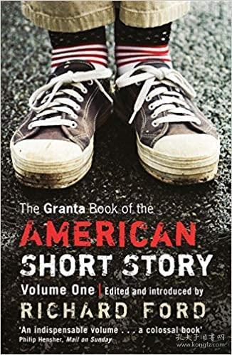 The Granta Book Of The American Short Story: Volume One (by RICHARD FORD)