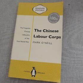 The Chinese Labour Corps：the forgotten chinese labourers of the first world war