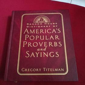 Random House Dictionary of Americas Proverbs and Sayings