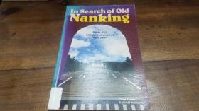 IN SEARCH OF OLD NANKING