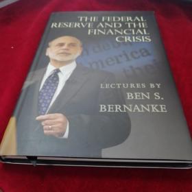 The Federal Reserve and the Financial Crisis