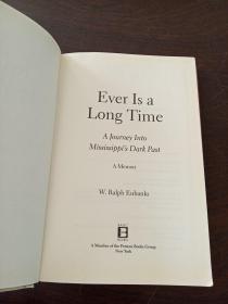 Ever Is A Long Time: A Journey Into Mississippi's Dark Past A Memoir（英文原版）