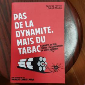 pas de la dynamite, mais du tabac