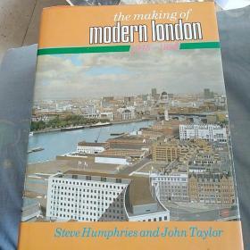The Making of Modern London    M