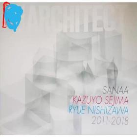 GA特辑 妹岛和世+西泽立卫SANAA KAZUYO SEJIMA RYUE NISHIZAWA2006-2018