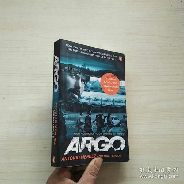 Argo: How the CIA and Hollywood Pulled Off the Most Audacious Rescue in History