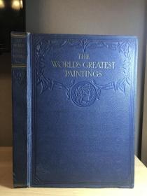 The World'S Greatest Paintings ：Selected Masterpieces of Famous Art Galleries Vol. 1 大开本 内为世界19世纪前的著名画家介绍 含蒙拉丽莎等世界名画   缺二页  内页有斑点