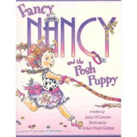 Fancy Nancy and the Posh Puppy (international edition) 漂亮的南希和漂亮的小狗(国际版)
