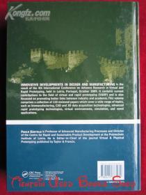 Innovative Developments in Design and Manufacturing: Advanced Research in Virtual and Rapid Prototyping（英语原版 精装本）设计和制造的创新发展：虚拟和快速原型的高级研究