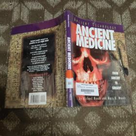 Ancient Medicine: From Sorcery to Surgery 16开