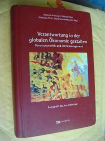 Verantwortung in der globalen Okonomie gestalten:Governanceethik und Wertemanagement 德文原版 精装小16开